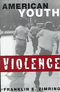 American Youth Violence (Hardcover)