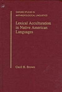 Lexical Acculturation in Native American Languages (Hardcover)