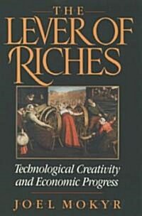 The Lever of Riches: Technological Creativity and Economic Progress (Paperback, Revised)