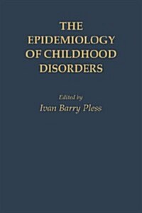 The Epidemiology of Childhood Disorders (Hardcover)