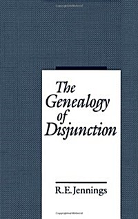 The Genealogy of Disjunction (Hardcover)