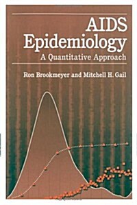 AIDS Epidemiology: A Quantitative Approach (Hardcover)