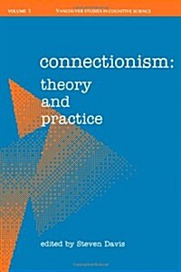 Connectionism: Theory and Practice (Paperback)