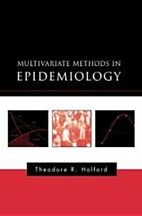 Multivariate Methods in Epidemiology (Hardcover)