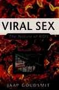 Viral Sex: The Nature of AIDS (Paperback, Revised)