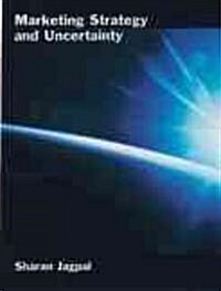 Marketing Strategy and Uncertainty (Hardcover)