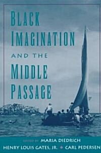Black Imagination and the Middle Passage (Paperback)