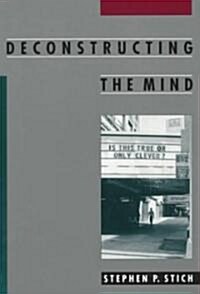 Deconstructing the Mind (Paperback, Reprint)