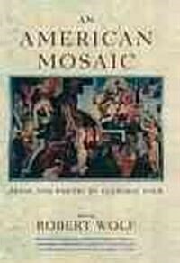 An American Mosaic: Prose and Poetry for Everyday Folk (Paperback)