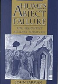 Humes Abject Failure: The Argument Against Miracles (Paperback)