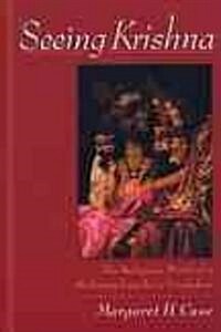 Seeing Krishna: The Religious World of a Brahman Family in Vrindaban (Paperback)