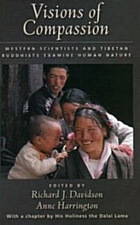 [중고] Visions of Compassion: Western Scientists and Tibetan Buddhists Examine Human Nature (Hardcover)