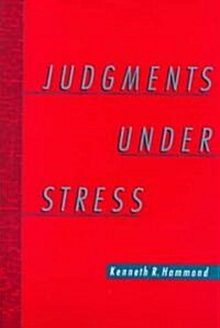 Judgments Under Stress (Hardcover)