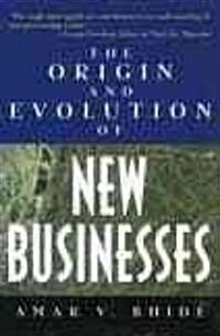 The Origin and Evolution of New Businesses (Hardcover)