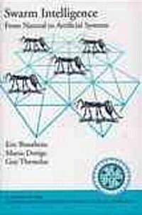 Swarm Intelligence: From Natural to Artificial Systems (Hardcover)