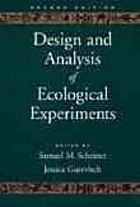 Design and Analysis of Ecological Experiments (Hardcover, 2)