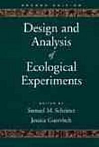 Design and Analysis of Ecological Experiments (Paperback, 2)