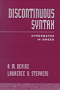 Discontinuous Syntax: Hyperbaton in Greek (Hardcover)