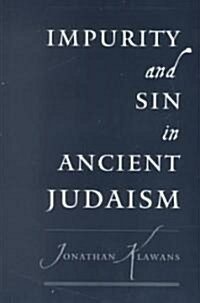 Impurity and Sin in Ancient Judaism (Hardcover)
