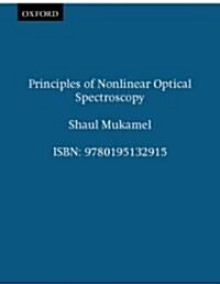 Principles of Nonlinear Optical Spectroscopy (Paperback)