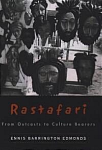 Rastafari: From Outcasts to Culture Bearers (Hardcover)