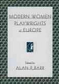 Modern Women Playwrights of Europe (Paperback)