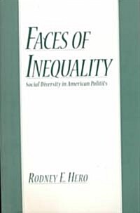 Faces of Inequality: Social Diversity in American Politics (Paperback, Revised)