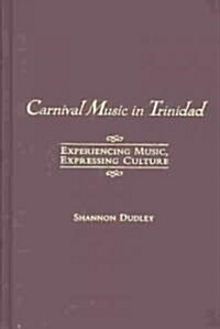 Carnival Music in Trinidad (Hardcover)