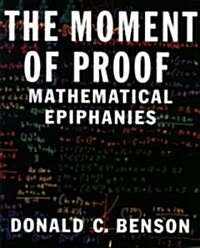 The Moment of Proof (Paperback, Revised)
