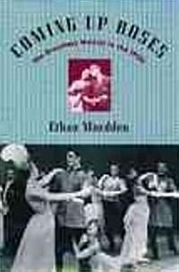Coming Up Roses: The Broadway Musical in the 1950s (Paperback)