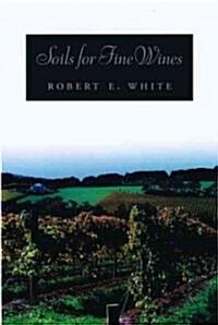 Soils for Fine Wines (Hardcover)