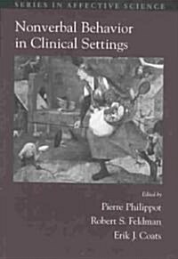 Nonverbal Behavior in Clinical Settings (Hardcover)