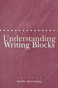 Understanding Writing Blocks (Paperback)