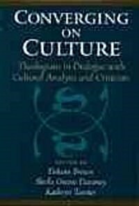 [중고] Converging on Culture : Theologians in Dialogue with Cultural Analysis and Criticism (Hardcover)