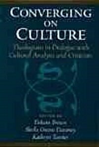 Converging on Culture : Theologians in Dialogue with Cultural Analysis and Criticism (Paperback)