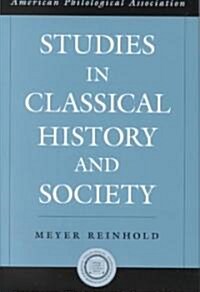 Studies in Classical History and Society (Hardcover)