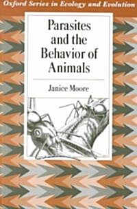 Parasites and the Behavior of Animals (Paperback)