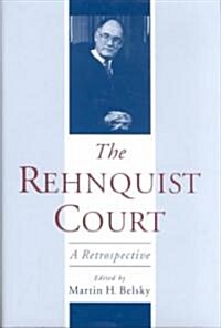 The Rehnquist Court: A Retrospective (Hardcover)