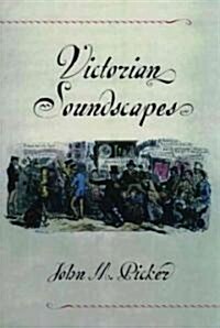 Victorian Soundscapes (Paperback)