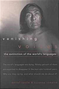 Vanishing Voices: The Extinction of the Worlds Languages (Paperback, Revised)