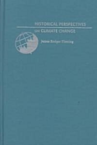 Historical Perspectives on Climate Change (Hardcover)