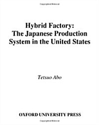 The Japanese Production System in the United States (Hardcover)