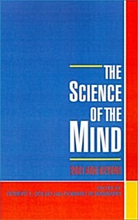 The Science of the Mind: 2001 and Beyond (Hardcover)