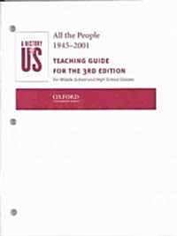 A History of Us: Book 10: All the People 1945-2001 Teaching Guide (Paperback, 3)