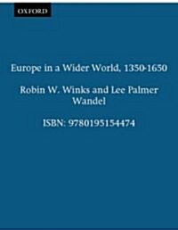 Europe in a Wider World, 1350-1650 (Hardcover)