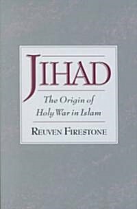 Jihad: The Origin of Holy War in Islam (Paperback, Revised)