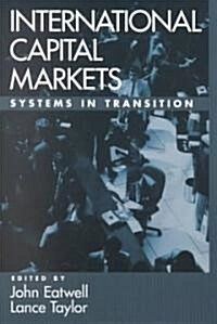 International Capital Markets: Systems in Transition (Paperback)
