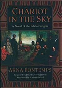 Chariot in the Sky: A Story of the Jubilee Singers (Hardcover)