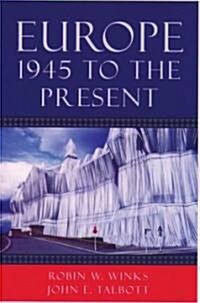 Europe, 1945 to the Present (Paperback)