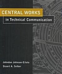 Central Works in Technical Communication (Paperback)
